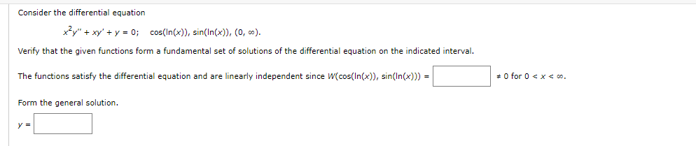 Consider The Differential Equation X Y Xy Y 0 Cos In X Sin In X 0 O Verify That The Given Functions F 1
