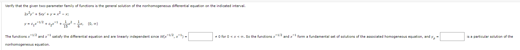 Verify That The Given Two Parameter Family Of Functions Is The General Solution Of The Nonhomogeneous Differential Equat 1