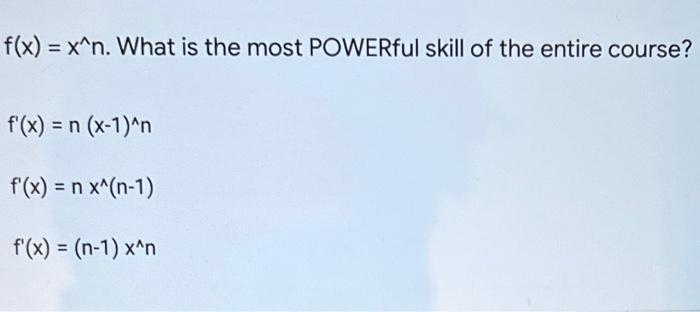 F X X N What Is The Most Powerful Skill Of The Entire Course F X N X 1 N F X N X N 1 F X N 1 X N 1