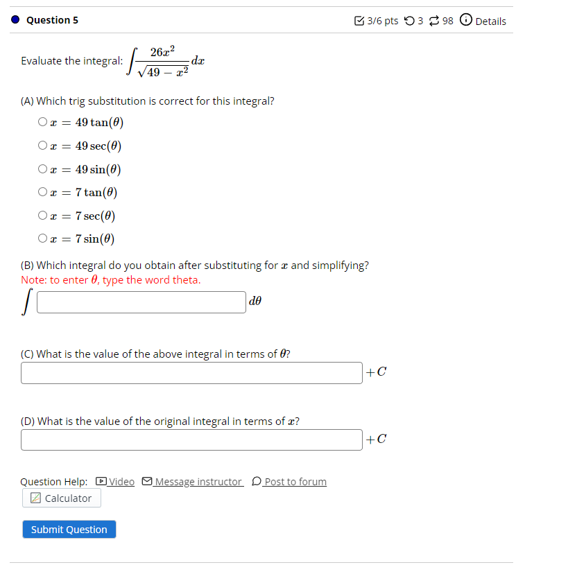 Question 5 Evaluate The Integral 26x 49 X Dx A Which Trig Substitution Is Correct For This Integral 0x 49 T 1