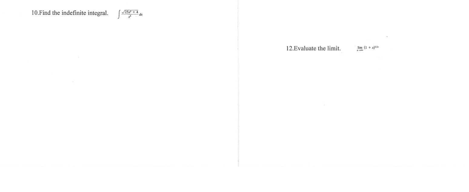 10 Find The Indefinite Integral 25x 4 24 Dx 12 Evaluate The Limit Lim 1 X X X 300 1