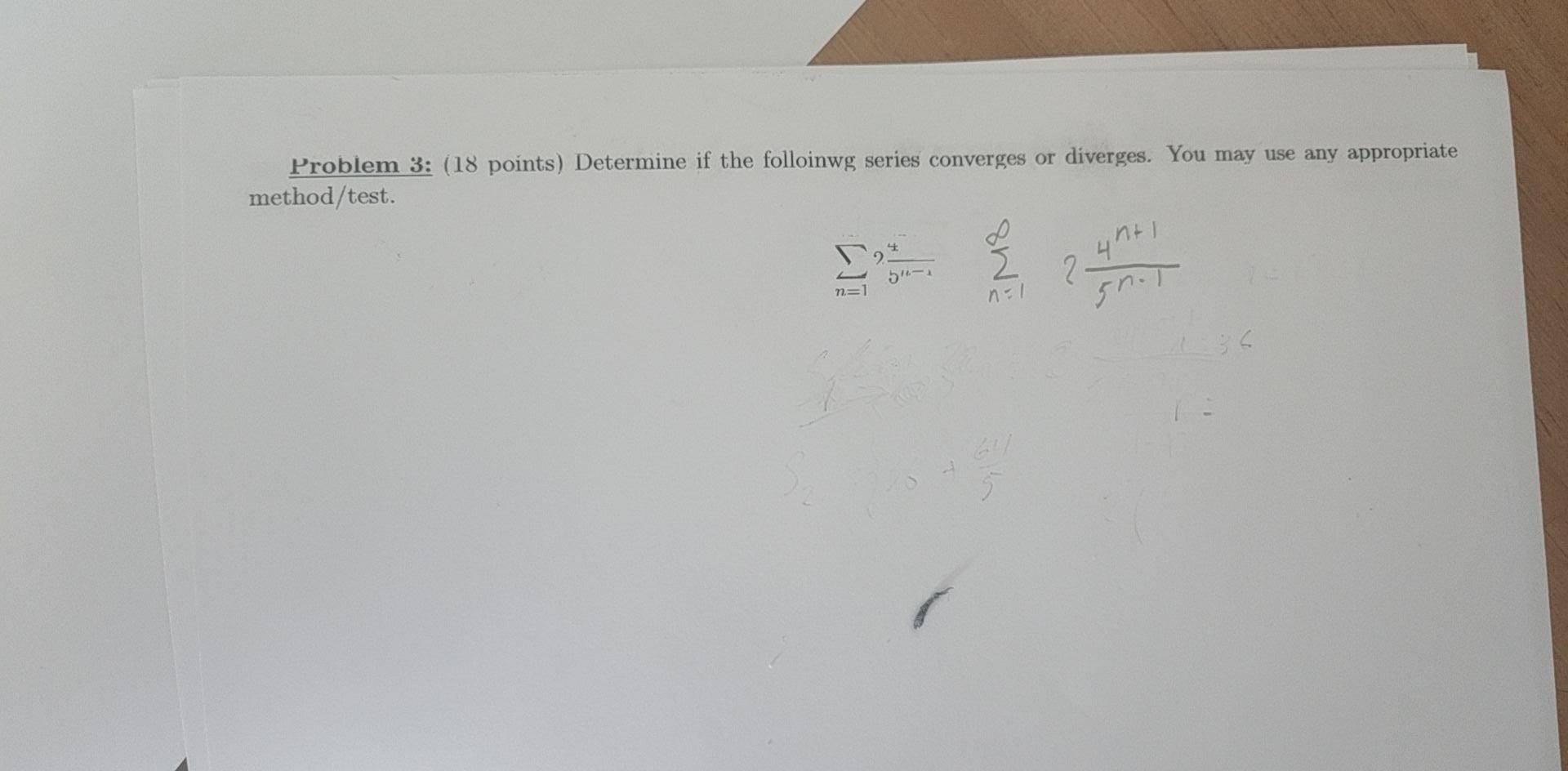 Determine If The Following Series Converges Or Diverges Sum Of 2 4 N 1 5 N 1 1