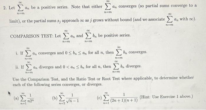 2 Letan Be A Positive Series Note That Either An Converges So Partial Sums Converge To A N M Limit Or The Partial 1