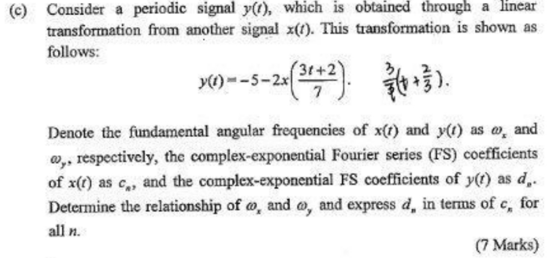 C Consider A Periodic Signal Y T Which Is Obtained Through A Linear Transformation From Another Signal X T This Tr 1