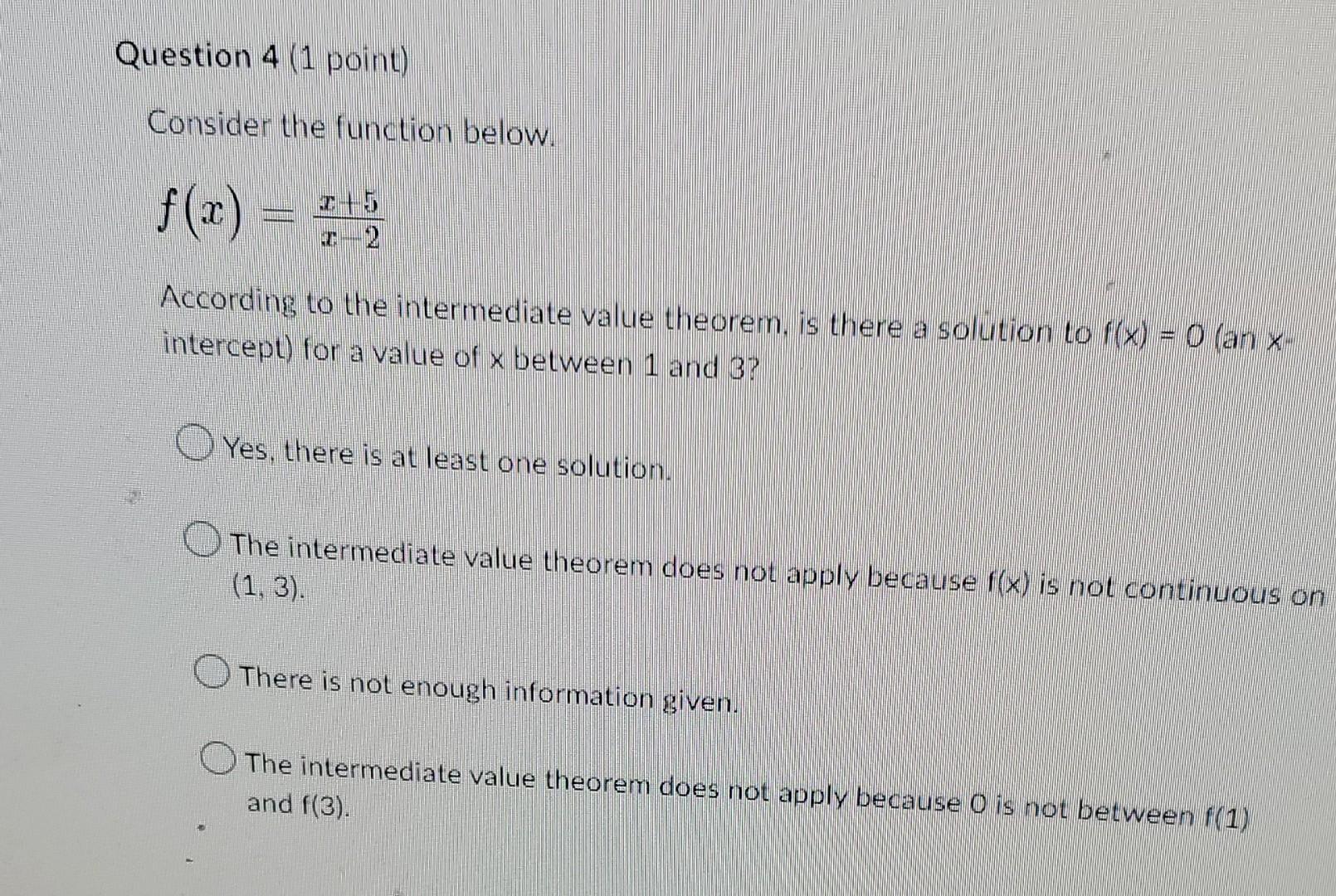 Question 3 1 Point Consider The Function Below F Z R 5 3 According To The Intermediate Value Theorem Is There 2