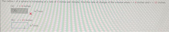 The Radius R Of A Sphere Is Increasing At A Rate Of 5 Inches Per Minute Find The Rate Of Change Of The Volume When R6 I 1