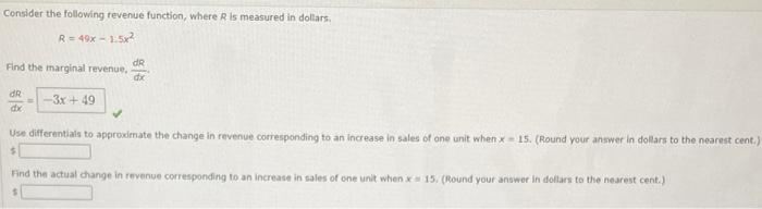 Consider The Following Revenue Function Where R Is Measured In Dollars R 49x15x Find The Marginal Revenue Dr Dx 3x 1