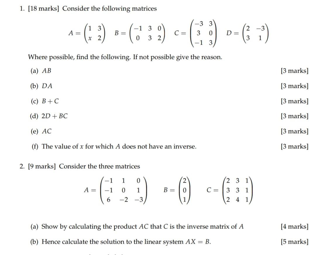 1 18 Marks Consider The Following Matrices 3 3 1 3 1 30 639 7 A B C 3 0 D 2 0 32 1 3 W 1