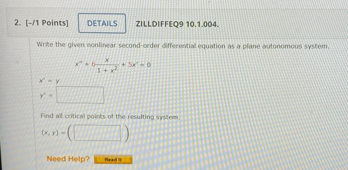 2 1 Points Details X Y Y Write The Given Nonlinear Second Order Differential Equation As A Plane Autonomous S 1