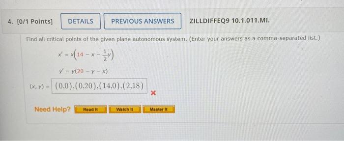 4 0 1 Points Previous Answers Zilldiffeq9 10 1 011 Mi Find All Critical Points Of The Given Plane Autonomous System 1