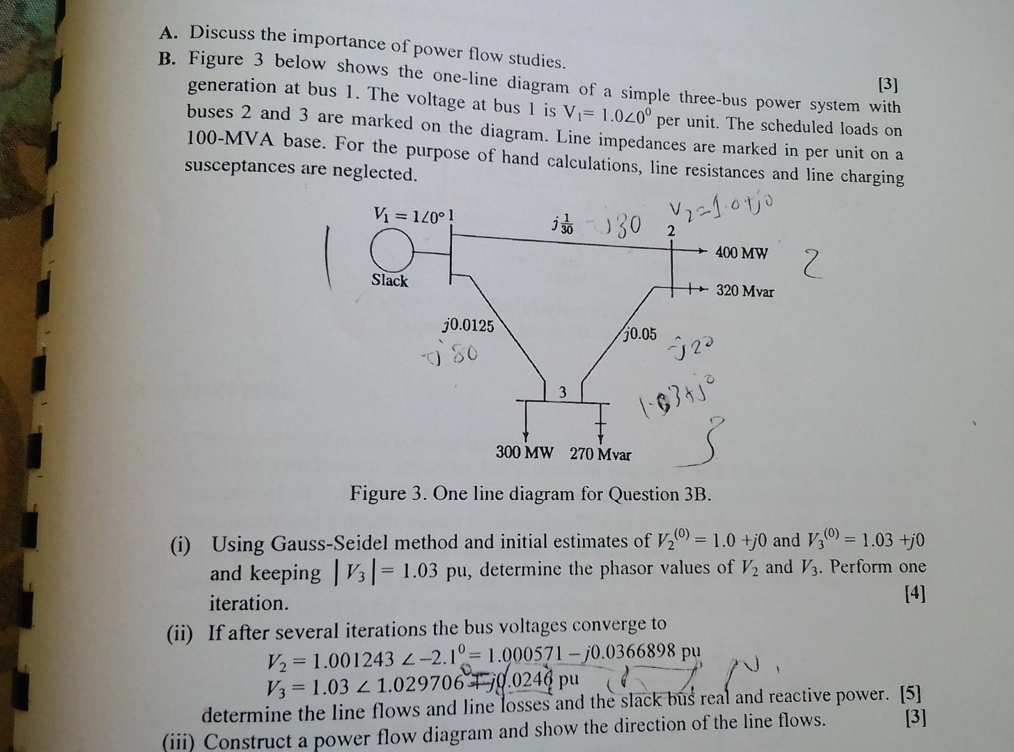 3 A Discuss The Importance Of Power Flow Studies B Figure 3 Below Shows The One Line Diagram Of A Simple Three Bus 1