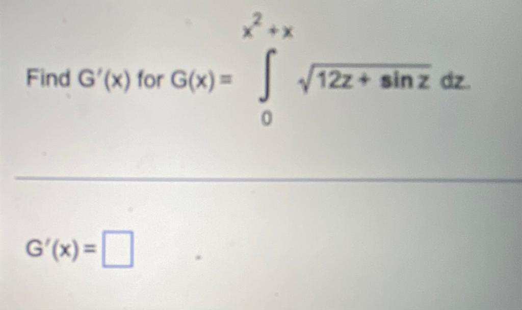 Find G X For G X G X I Viz S 12z Sin Z Dz Find A Formula For And Graph The Accumulation Function A X That Is 1