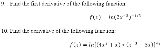 9 Find The First Derivative Of The Following Function F X Ln 2x 3 1 3 10 Find The Derivative Of The Following Fun 1
