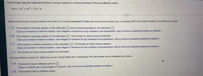 Find The Open Intervals Where The Function Is Concave Upward Or Concave Downward Find Any Inflection Points F X 3x 1 1