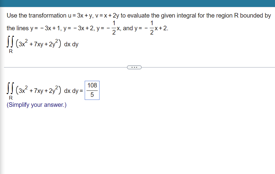 Use The Transformation The Lines Y 3x 1 Y 3x 2 Y 2x And Y X And Y X 2 3x 7xy 2y Dx Dy U 1