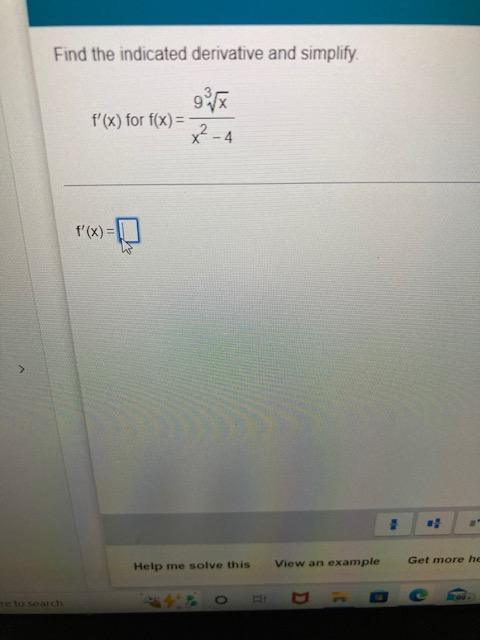 Find The Indicated Derivative And Simplify 9 X X 4 Te To Search F X For F X F X Help Me Solve This View An E 1