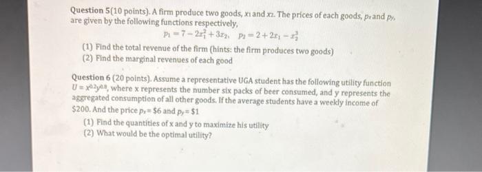 Question 5 10 Points A Firm Produce Two Goods Xi And Xz The Prices Of Each Goods Prand Py Are Given By The Followi 1