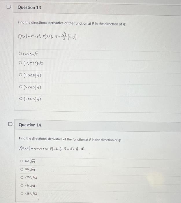 D Question 13 Find The Directional Derivative Of The Function At P In The Direction Of V F X Y X P 5 4 O 922 1
