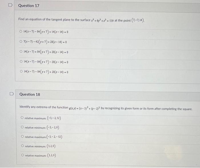 D Question 17 Find An Equation Of The Tangent Plane To The Surface X Y 2 539 At The Point 7 7 14 O 14 X 7 84 1