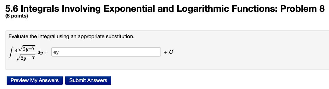 5 6 Integrals Involving Exponential And Logarithmic Functions Problem 8 8 Points Evaluate The Integral Using An Appro 1