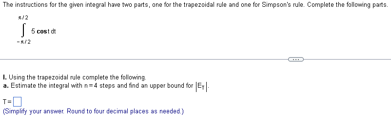 The Instructions For The Given Integral Have Two Parts One For The Trapezoidal Rule And One For Simpson S Rule Complet 1