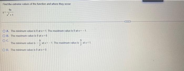 Identify The Function S Local And Absolute Extreme Values If Any Saying Where They Occur 1 X X 1 5x 36x 4 Oa L 2