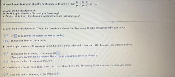 X 4 X 8 X 2 X 7 Answer The Questions Below About The Function Whose Derivative Is F X A What Are The Critical P 1