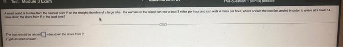 Test Module 3 Exam This Question 1 Points Poss A Small Island Is 6 Miles From The Nearest Point P On The Straight Shor 1