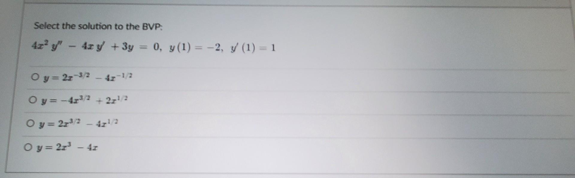 Select The Solution To The Bvp 42 Y 42 Y 3y 0 Y 1 2 Y 1 1 Oy 22 3 2 4z 1 2 Oy 42 2 2z 2 Oy 2 1