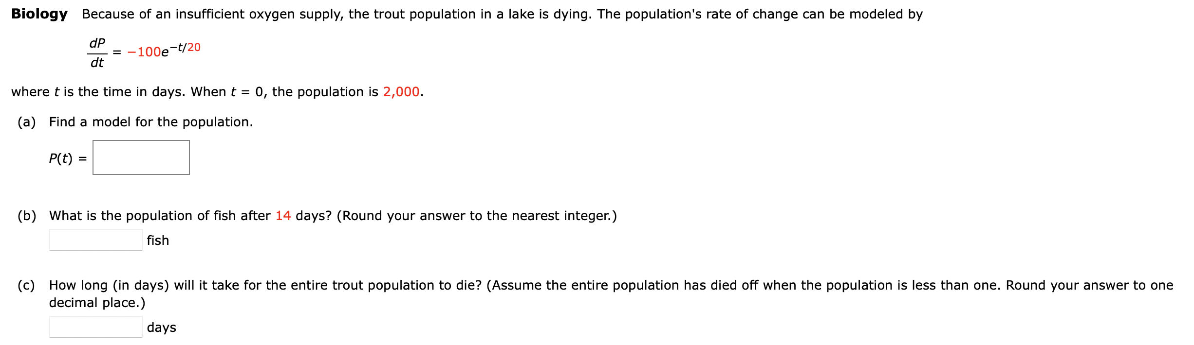 Biology Because Of An Insufficient Oxygen Supply The Trout Population In A Lake Is Dying The Population S Rate Of Chan 1