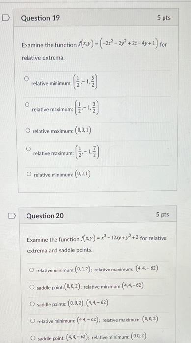 Question 19 Examine The Function X Y 2x 2y 2x 4y 1 For Relative Extrema O Relative Minimum Relative Maximu 1