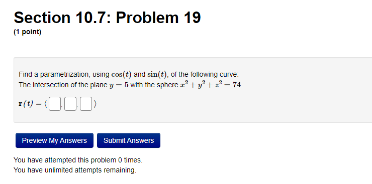 Section 10 7 Problem 19 1 Point Find A Parametrization Using Cos T And Sin T Of The Following Curve The Intersec 1