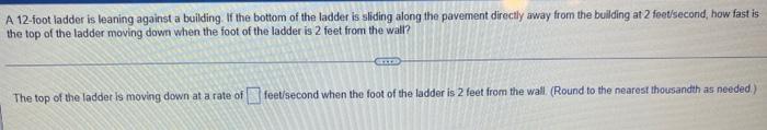 A 12 Foot Ladder Is Leaning Against A Building If The Bottom Of The Ladder Is Sliding Along The Pavement Directly Away 1
