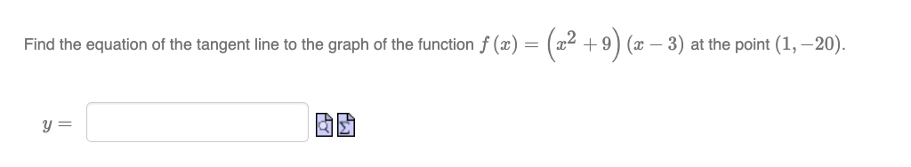 Find The Equation Of The Tangent Line To The Graph Of The Function F X Y X 9 X 3 At The Point 1 20 1