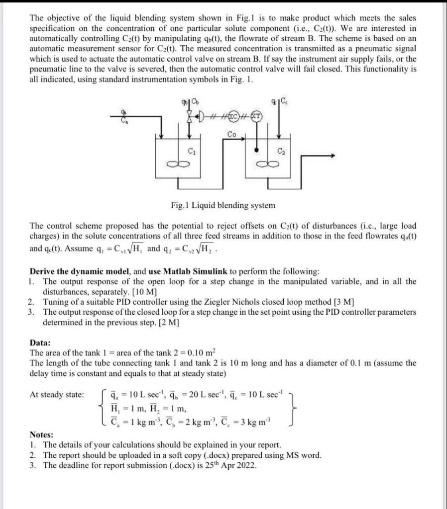 The Objective Of The Liquid Blending System Shown In Fig 1 Is To Make Product Which Meets The Sales Specification On Th 1