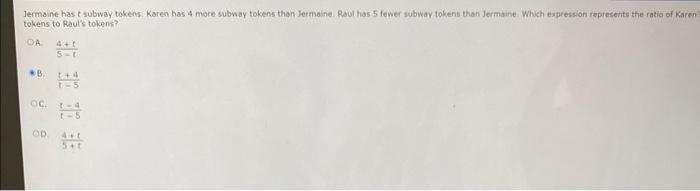 Jermaine Has T Subway Tokens Karen Has 4 More Subway Tokens Than Jermaine Raul Has 5 Fewer Subway Tokens Than Jermaine 1