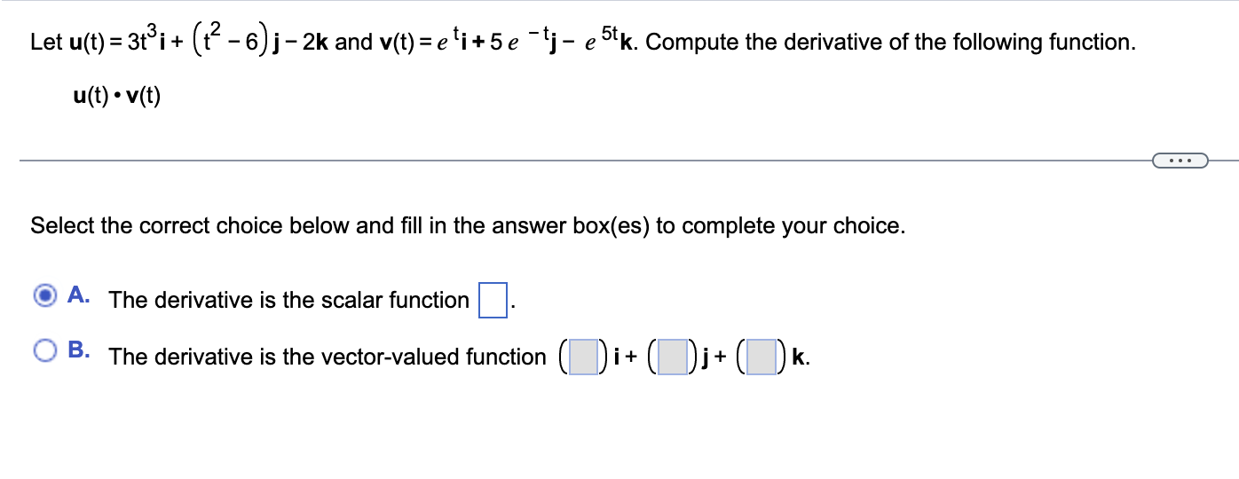 Let U T 3t I T 6 J 2k And V T E I 5 E J E 5tk Compute The Derivative Of The Following Function U T 1