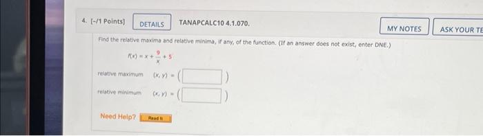4 1 Points Details Tanapcalc10 4 1 070 Find The Relative Maxima And Relative Minima If Any Of The Function If 1