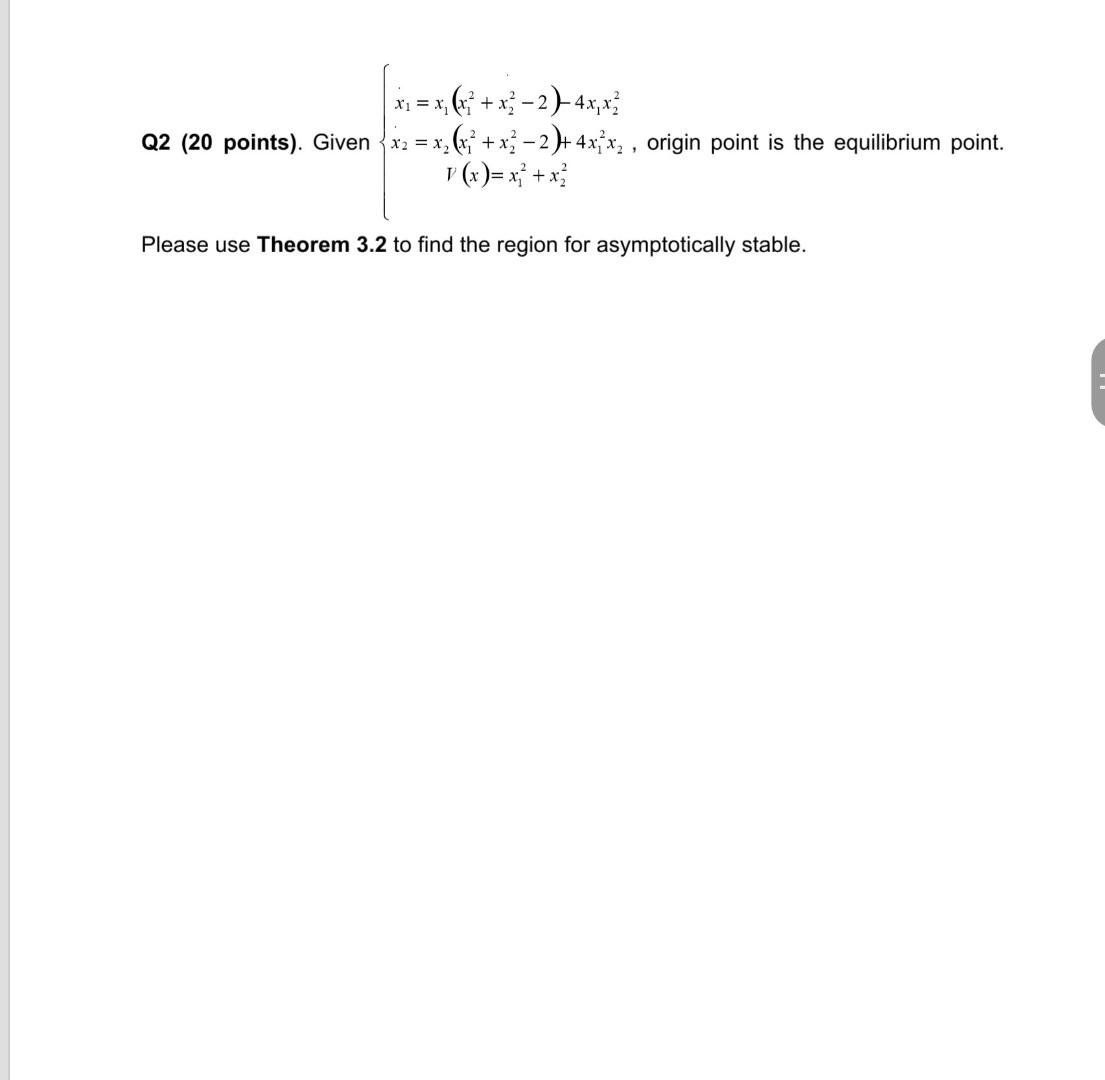 Xi X X3 2 4x X Q2 20 Points Given X2 X X 2 4x Xz Origin Point Is The Equilibrium Point 1 1