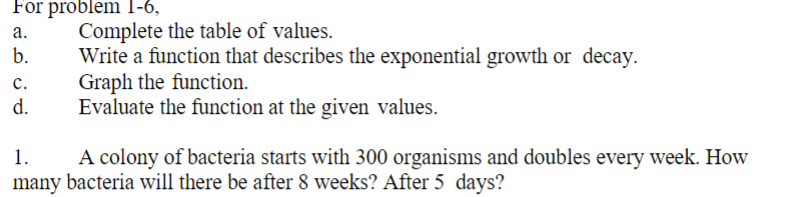 For Problem 1 6 A B C D Complete The Table Of Values Write A Function That Describes The Exponential Growth Or Dec 1