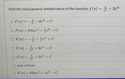 Find The Most General Antiderivative Of The Function F X 2e Z Of X 6e Z C Of X 8lnr C Of X 0 Of Z 1