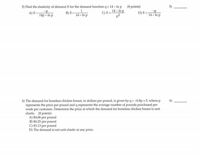 5 Find The Elasticity Of Demand E For The Demand Function Q 14 In P 8 Points A E B E C E 14 14 In P P P 14p 1