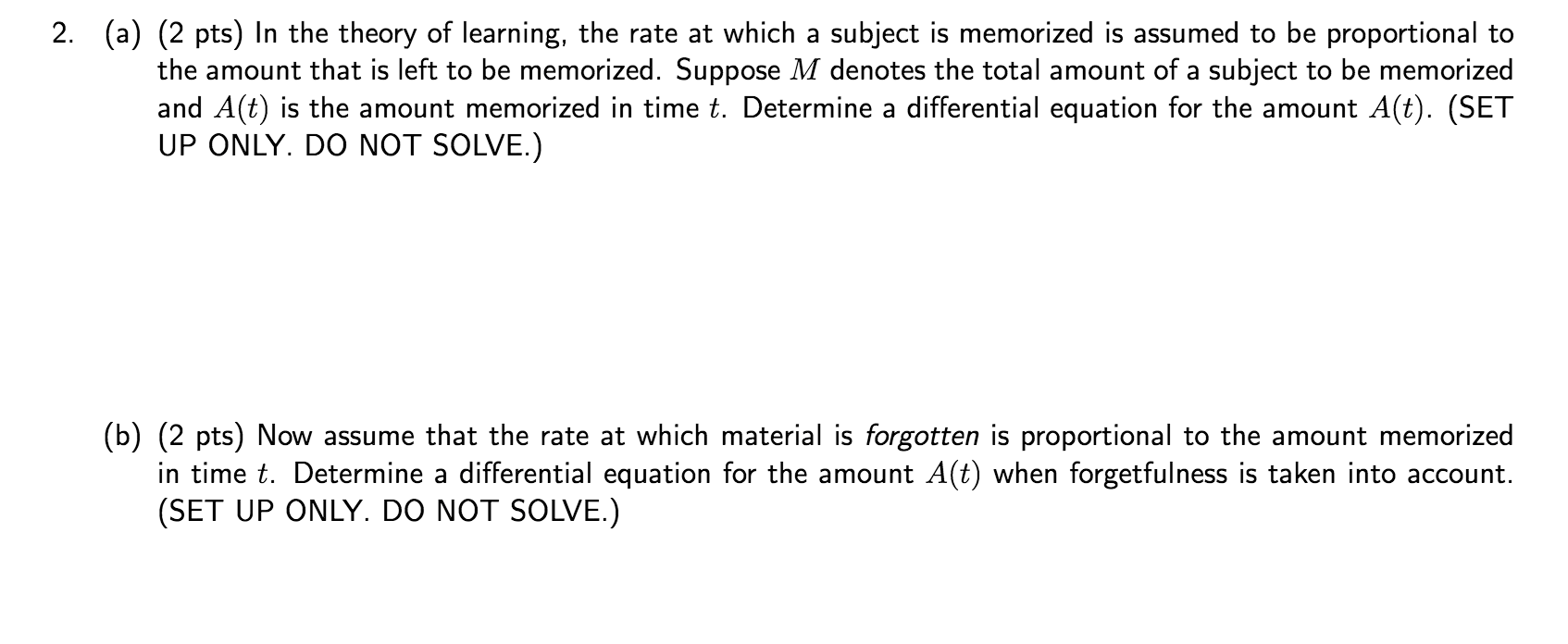 2 A 2 Pts In The Theory Of Learning The Rate At Which A Subject Is Memorized Is Assumed To Be Proportional To The 1