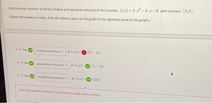 Find The Exact Location Of All The Relative And Absolute Extrema Of The Function F X 2x 4 X 6 With Domain 0 3 Subm 1