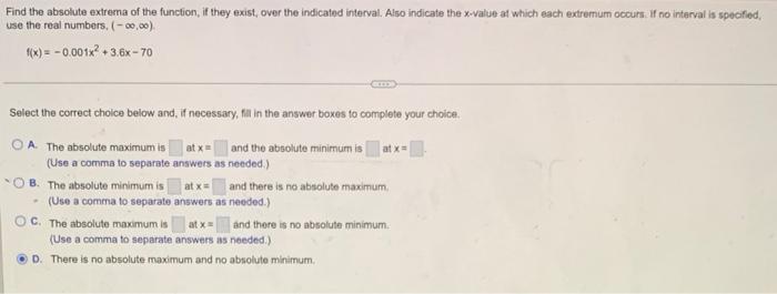 Find The Absolute Extrema Of The Function If They Exist Over The Indicated Interval Also Indicate The X Value At Whic 1