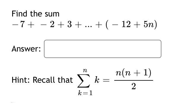 Find The Sum 7 Answer 2 3 2 3 12 5n N Hint Recall That K K 1 N N 1 2 1
