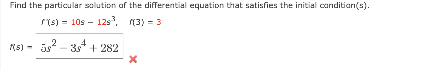 Find The Particular Solution Of The Differential Equation That Satisfies The Initial Condition S F S 10s 12s F 1