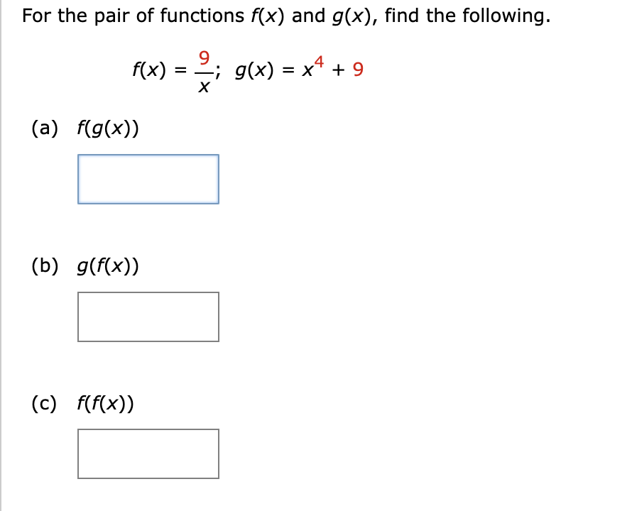 For The Pair Of Functions F X And G X Find The Following 4 F X G X X 9 X A F G X B G F X C F F 1