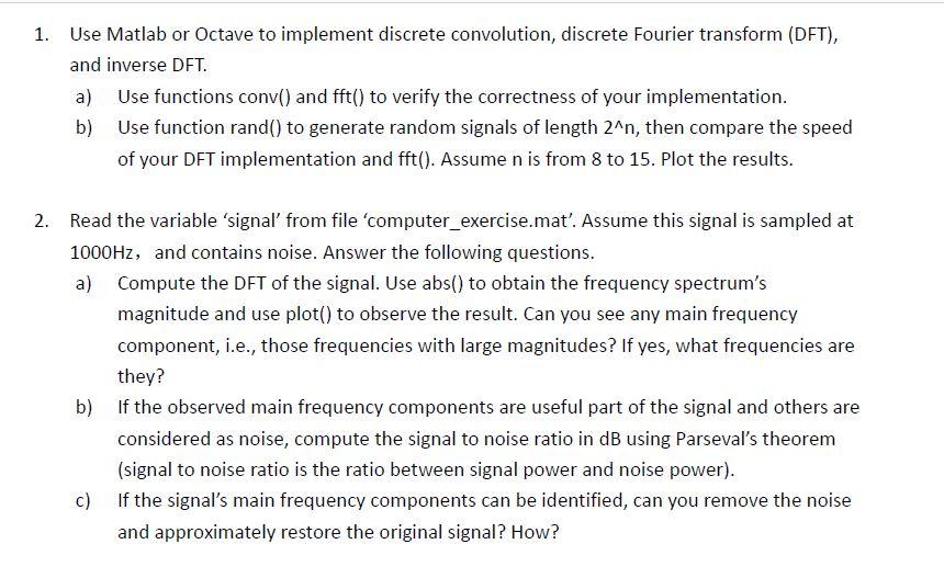 1 Use Matlab Or Octave To Implement Discrete Convolution Discrete Fourier Transform Dft And Inverse Dft A Use Fun 1