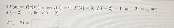 If F X F G X Where F 4 6 F 4 3 F 2 1 G 2 4 And G 2 8 Find F 2 F 2 1
